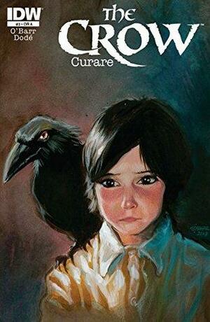 The Crow: Curare #3 by Antoine Dode, James O'Barr