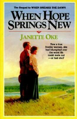 When Hope Springs New by Janette Oke