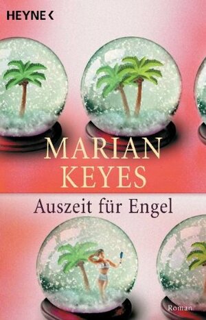 Auszeit für Engel by Marian Keyes