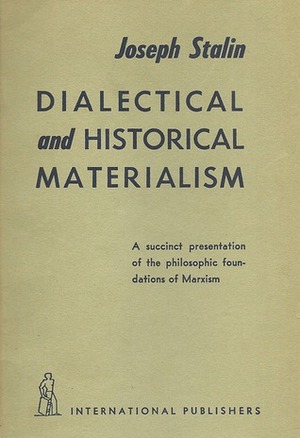 Dialectical and Historical Materialism by Joseph Stalin