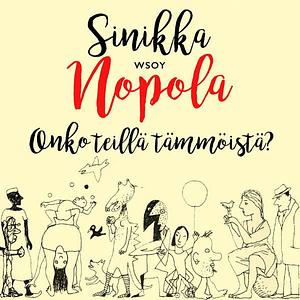 Onko teillä tämmöistä? by Sinikka Nopola