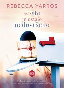 Sve što je ostalo nedovršeno by Ivan Dominik, Rebecca Yarros