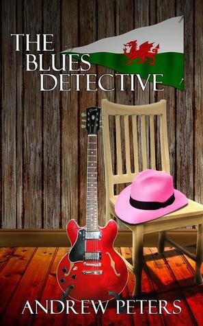The Blues Detective by Andrew Peters