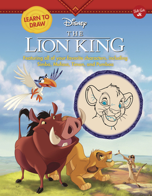 Learn to Draw Disney the Lion King: Featuring All of Your Favorite Characters, Including Simba, Mufasa, Timon, and Pumbaa by Walter Foster Jr. Creative Team