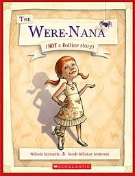 The Were-Nana: Not a Bedtime Story. by Melinda Szymanik