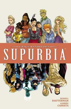 Grace Randolph's Supurbia Vol. 4 by Grace Randolph, Russell Dauterman