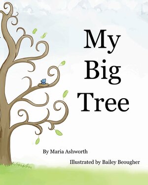 My Big Tree by Maria Ashworth