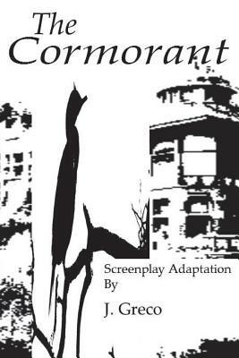 The Cormorant: Screenplay Adaptation of Anton Chekhov's Three Sisters by J. Greco