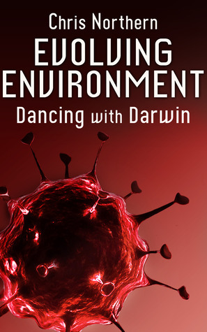 Evolving Environment: Dancing with Darwin by Chris Northern
