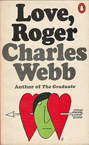 Love, Roger by Charles Webb