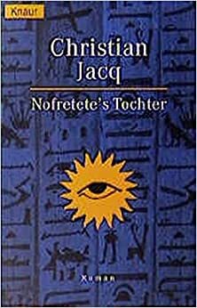 Nofretete's Tochter by Christian Jacq