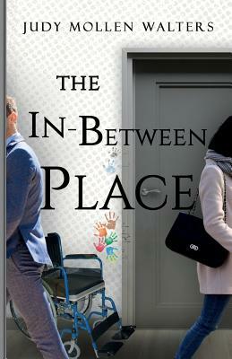 The In-Between Place by Judy Walters