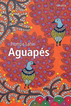 Aguapés by Jhumpa Lahiri