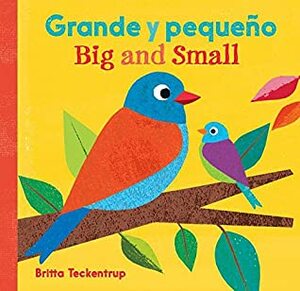 Big And Small/Grande y Pequeno (English and Spanish Edition) by Britta Teckentrup