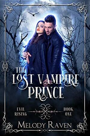 The Lost Vampire Prince by Melody Raven