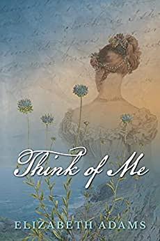 Think of Me by Elizabeth Adams