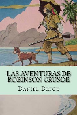 Las Aventuras de Robinson Crusoe by Daniel Defoe