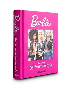 Barbie: The Art of Barbie Style by Mattel, BARBIE