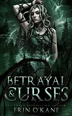 Betrayal and Curses by Erin O'Kane