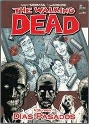 The Walking Dead, Volumen 1: Días Pasados by Robert Kirkman