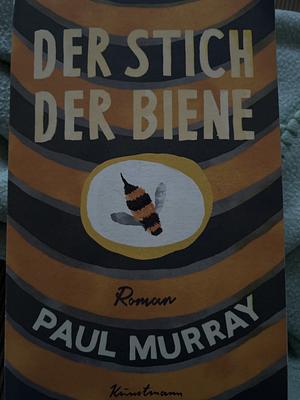 Der Stich der Biene by Paul Murray