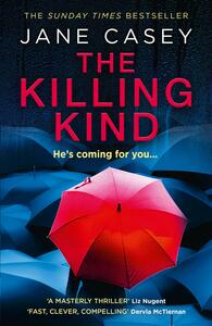 The Killing Kind by Jane Casey