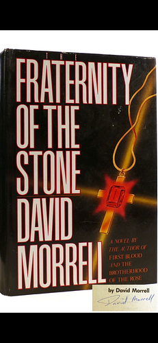 The Fraternity of the Stone by David Morrell