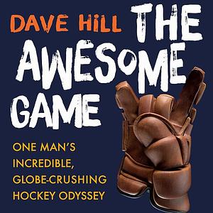 The Awesome Game by Dave Hill