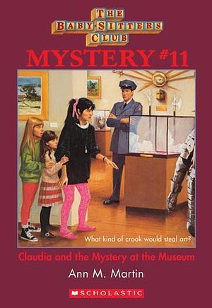 Claudia and the Mystery at the Museum by Ann M. Martin
