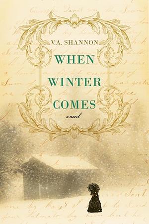 When Winter Comes by Vivienne Shannon, V.A. Shannon