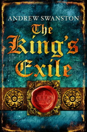 The King's Exile by Andrew Swanston