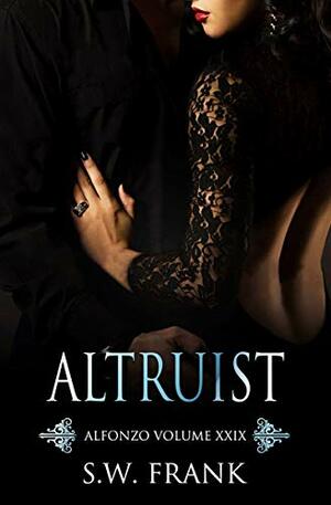 Altruist (Alfonzo Book 29) by S.W. Frank