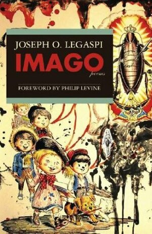 Imago by Joseph O. Legaspi, Philip Levine