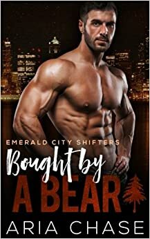 Bought By A Bear by Aria Chase