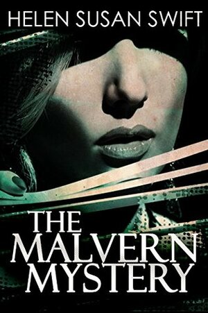 The Malvern Mystery by Helen Susan Swift