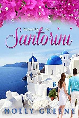 Summer in Santorini by Melissa Hill, Melissa Hill