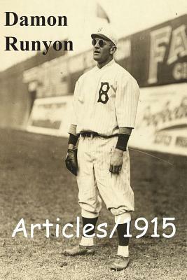 Articles/1915 by Damon Runyon