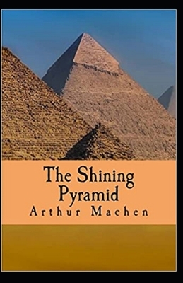 The Shining Pyramid Illustrated by Arthur Machen