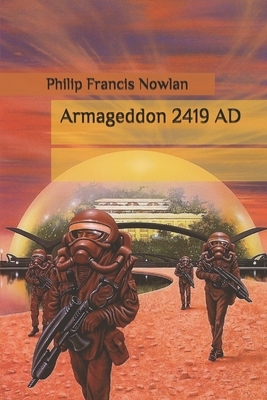 Armageddon 2419 AD by Philip Francis Nowlan