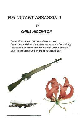 Reluctant Assassin by Chris Higginson