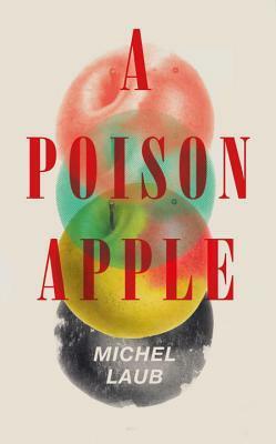 A Poison Apple by Michel Laub, Daniel Hahn
