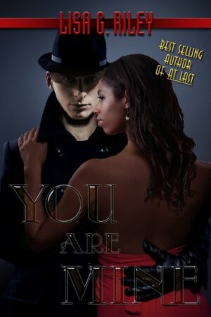 You are Mine by Lisa G. Riley