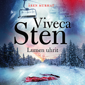 Lumen uhrit by Viveca Sten