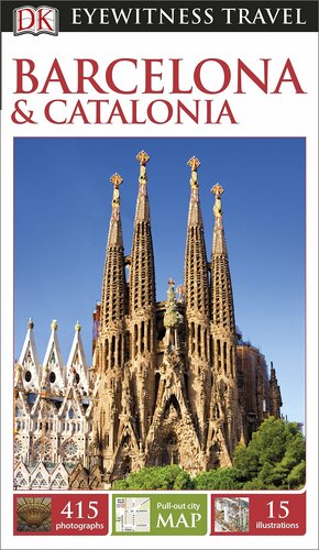 DK Eyewitness Travel Guide Barcelona and Catalonia by Catherine Day, DK Eyewitness