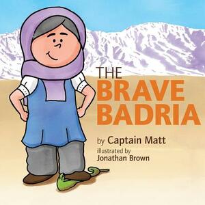 The Brave Badria by Matthew Wilson