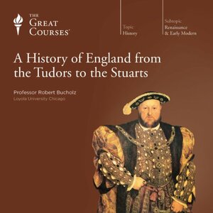 A History of England from the Tudors to the Stuarts by Robert O. Bucholz