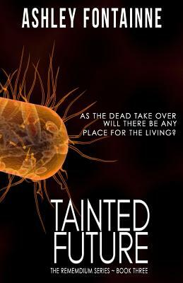 Tainted Future by Ashley Fontainne