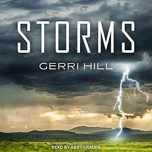 Storms by Gerri Hill