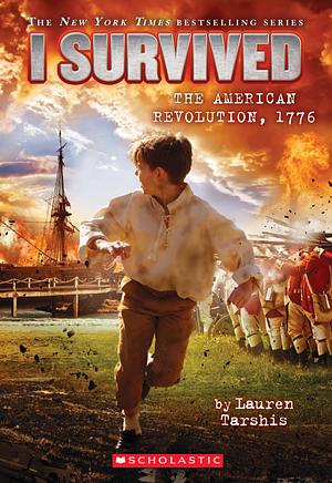 The American Revolution, 1776 by Lauren Tarshis, Lauren Tarshis