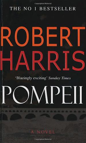 Pompeii by Robert Harris